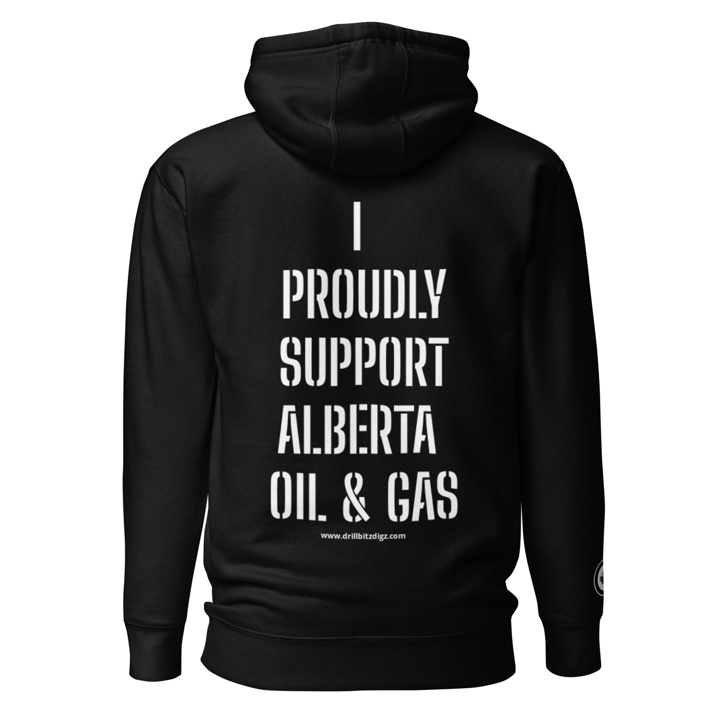 PROUDLY SUPPORT ALBERTA OIL & GAS Hoodie