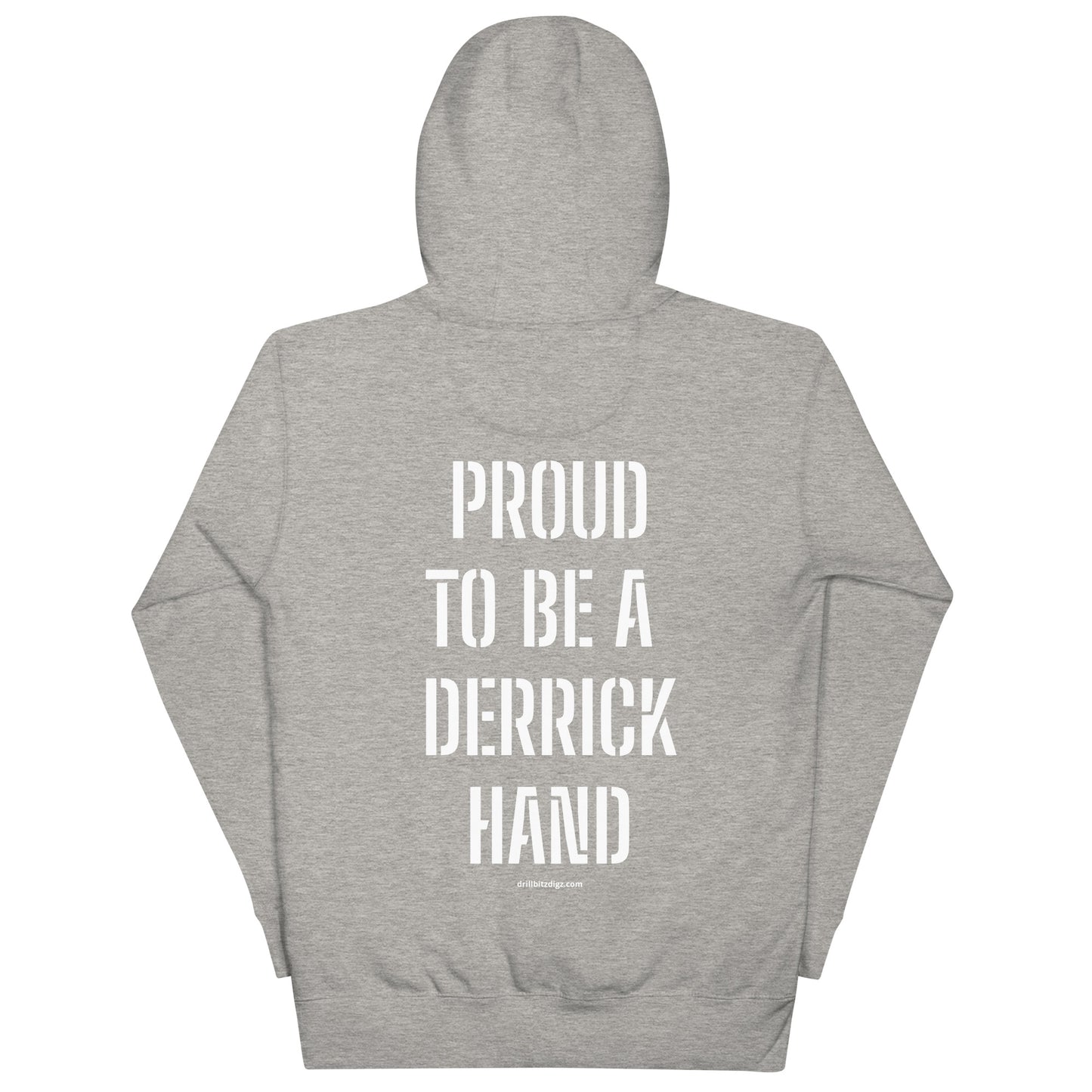 PROUD TO BE A DERRICK HAND Hoodie