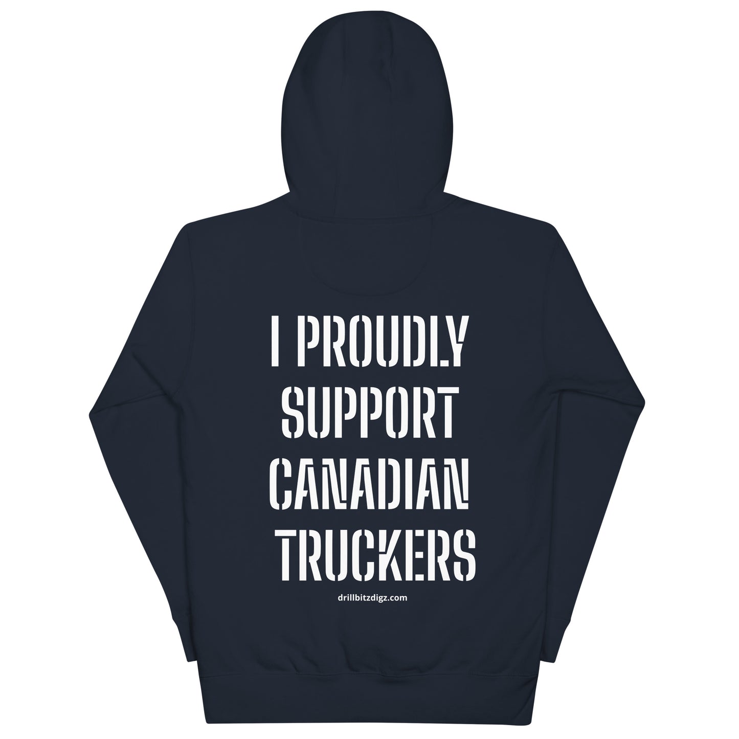 I PROUDLY SUPPORT CANADIAN TRUCKERS Hoodie